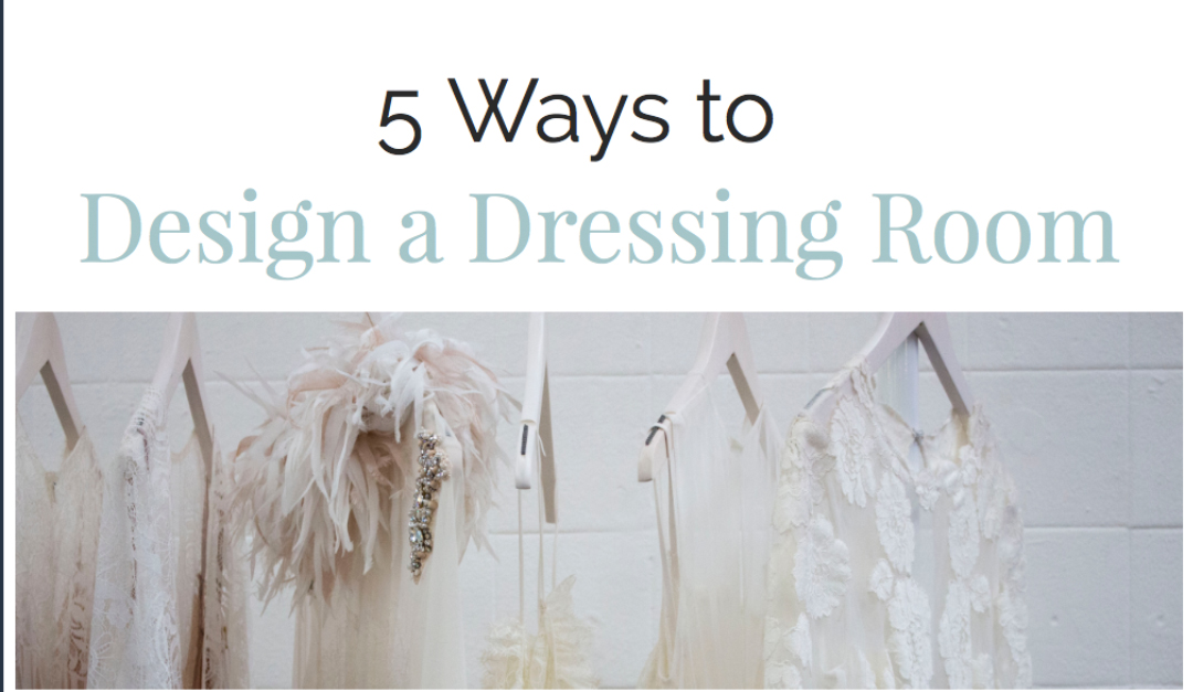 5 Ways to Design a Dressing Room — RISMedia