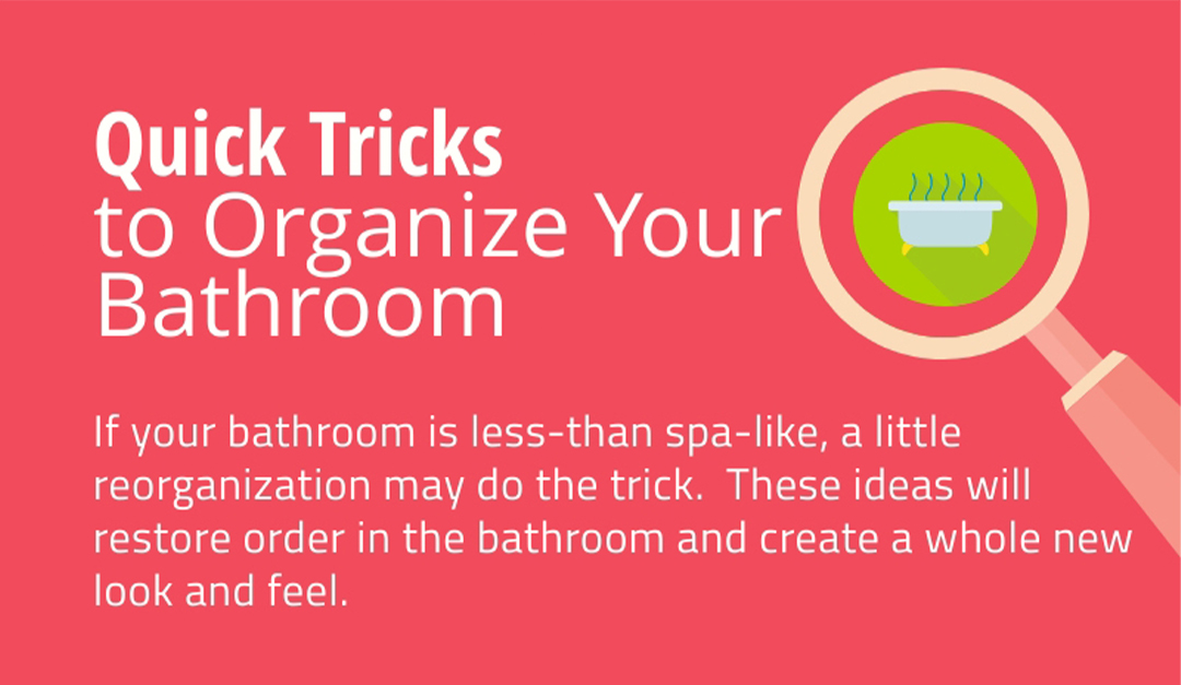 Quick Tricks to Organize Your Bathroom