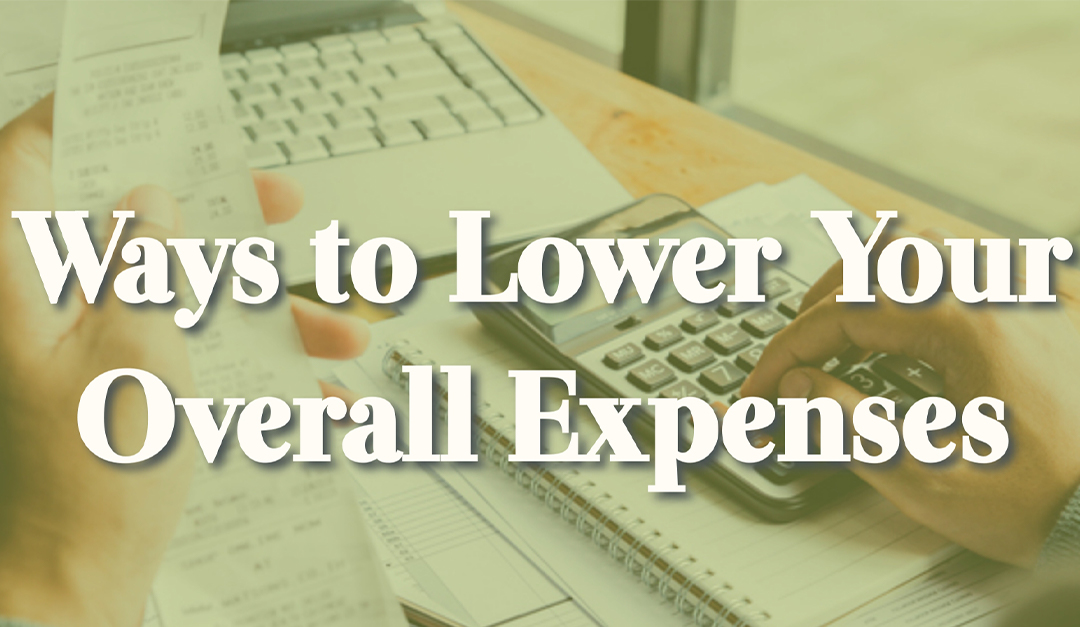Ways to Lower Your Overall Expenses