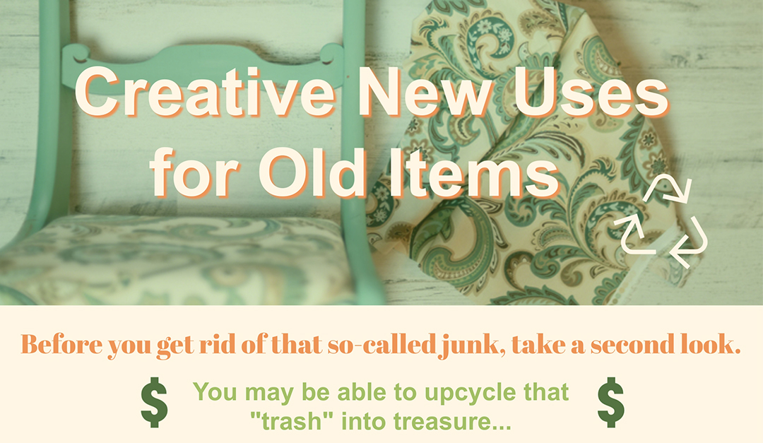 Creative New Uses for Old Items