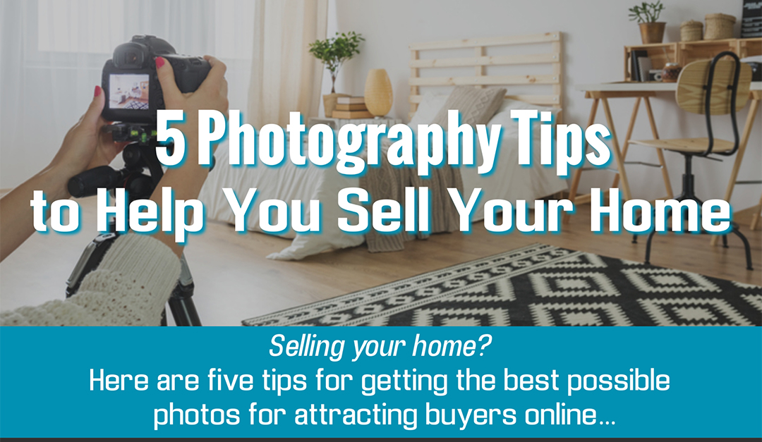 5 Photography Tips to Help You Sell Your Home