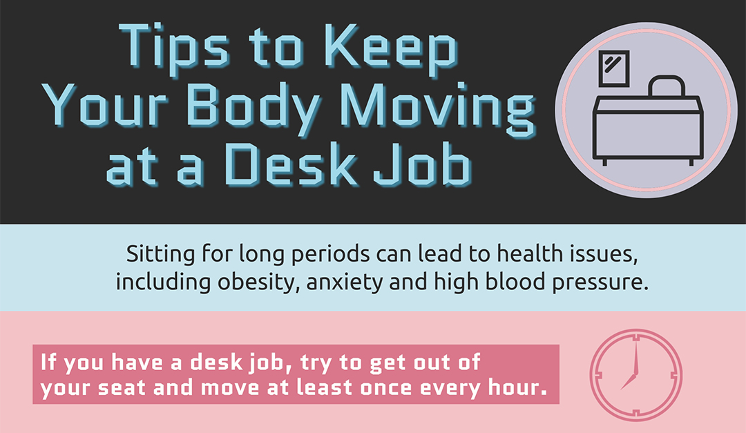 Tips to Keep Your Body Moving at a Desk Job