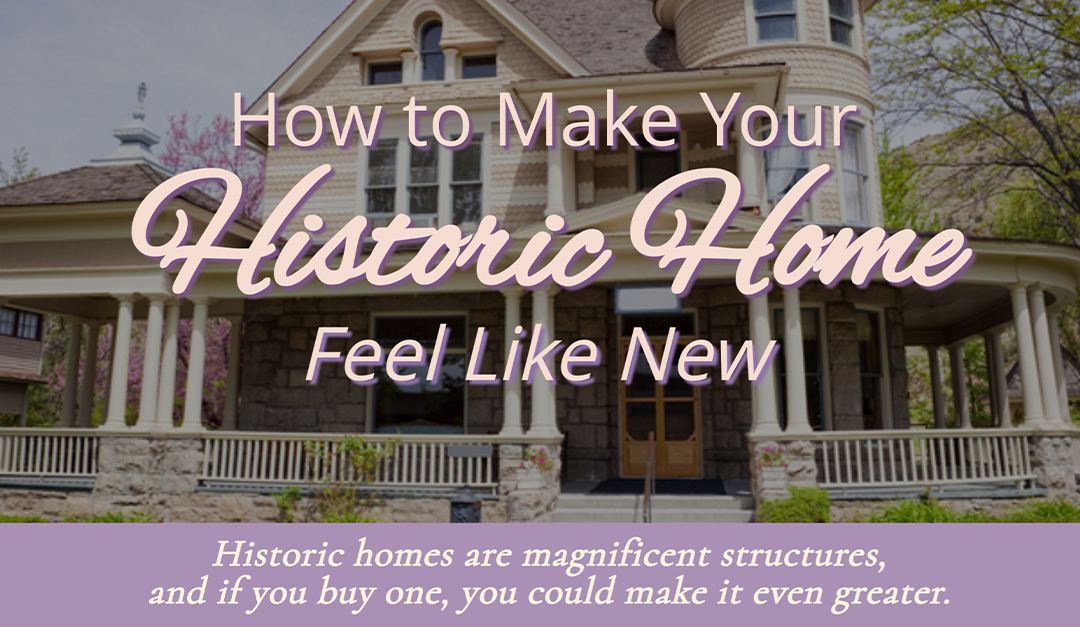 Make Your Historic Home Feel Like New
