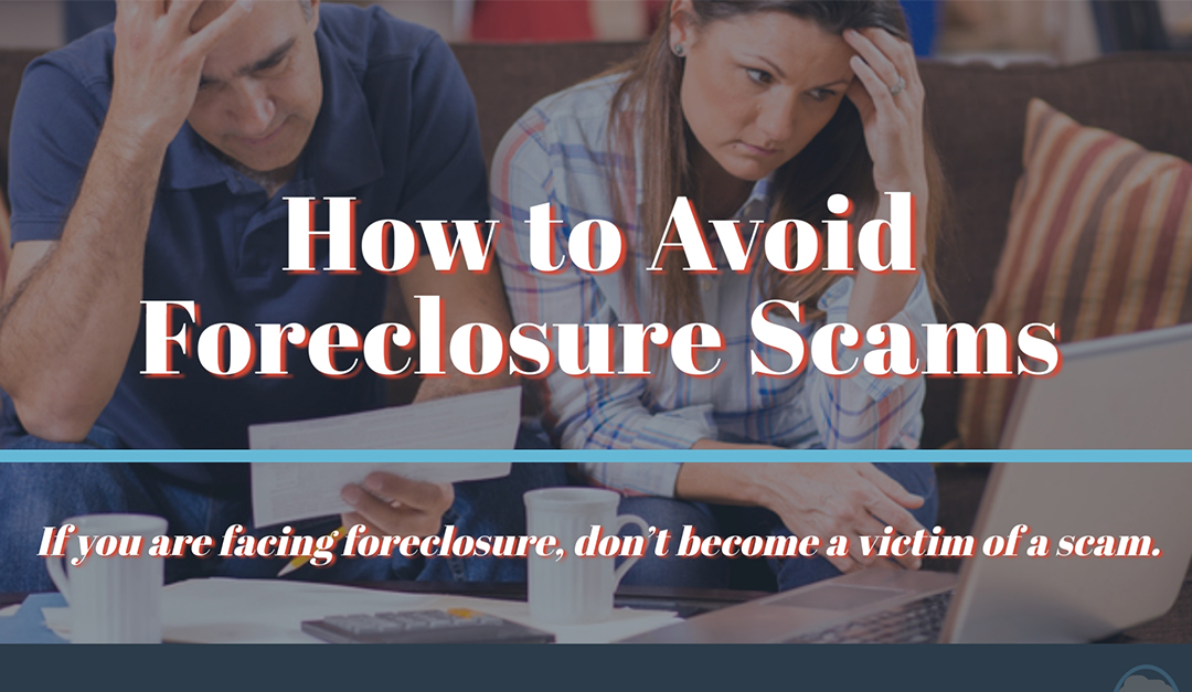 How to Avoid Foreclosure Scams