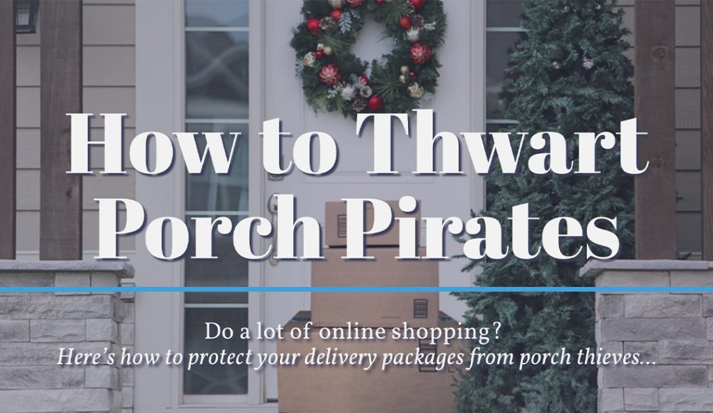How to Thwart Porch Pirates — RISMedia
