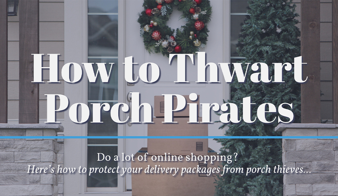 How to Thwart Porch Pirates
