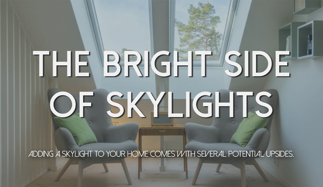 The Bright Side of Skylights