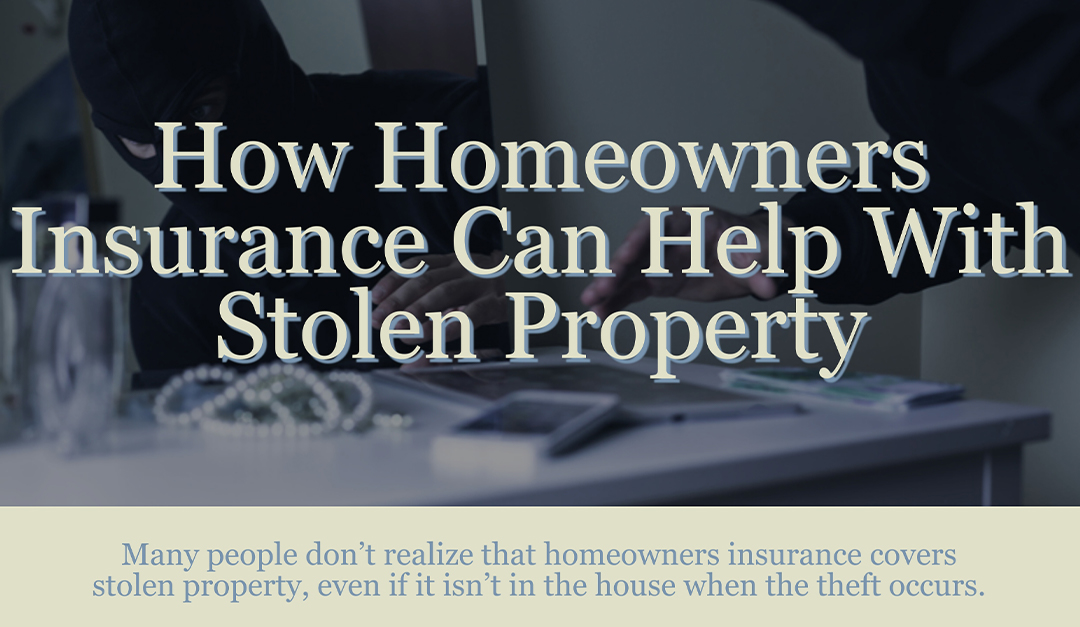 How Homeowners Insurance Can Help With Stolen Property