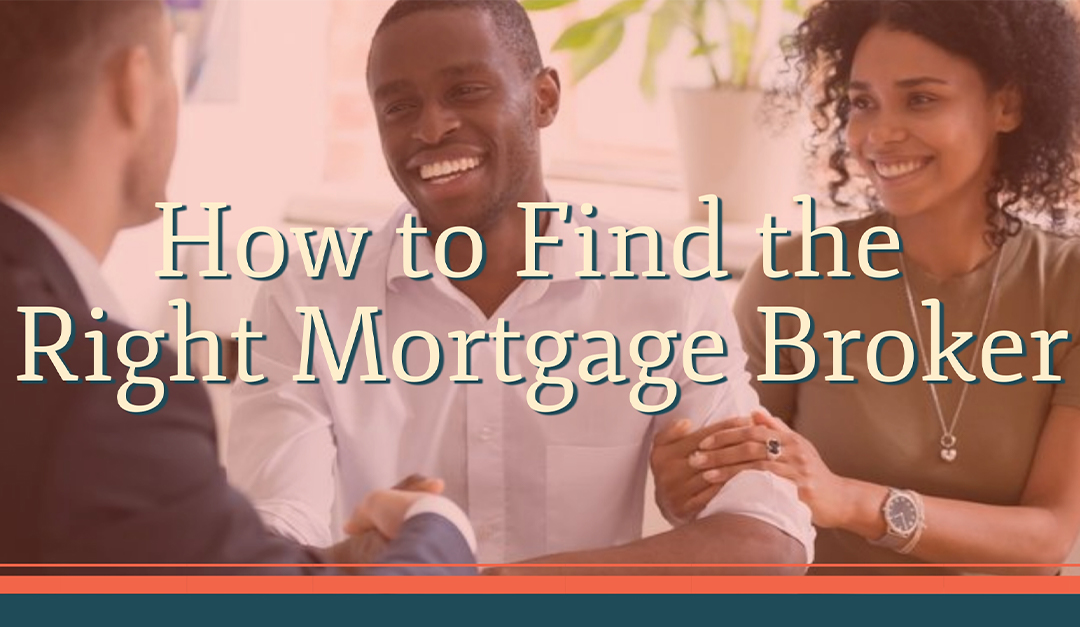 How to Find the Right Mortgage Broker