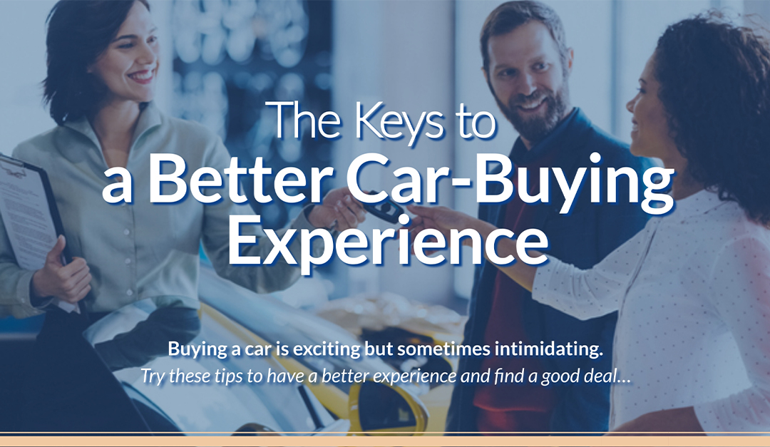 The Keys to a Better Car-Buying Experience