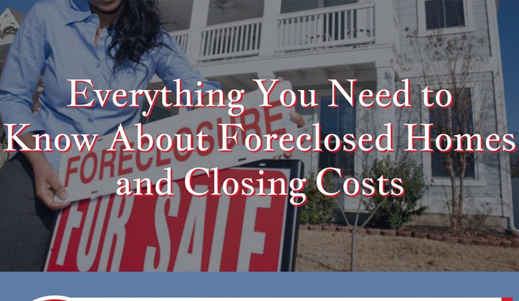 Everything You Need to Know About Foreclosed Homes and Closing Costs — RISMedia