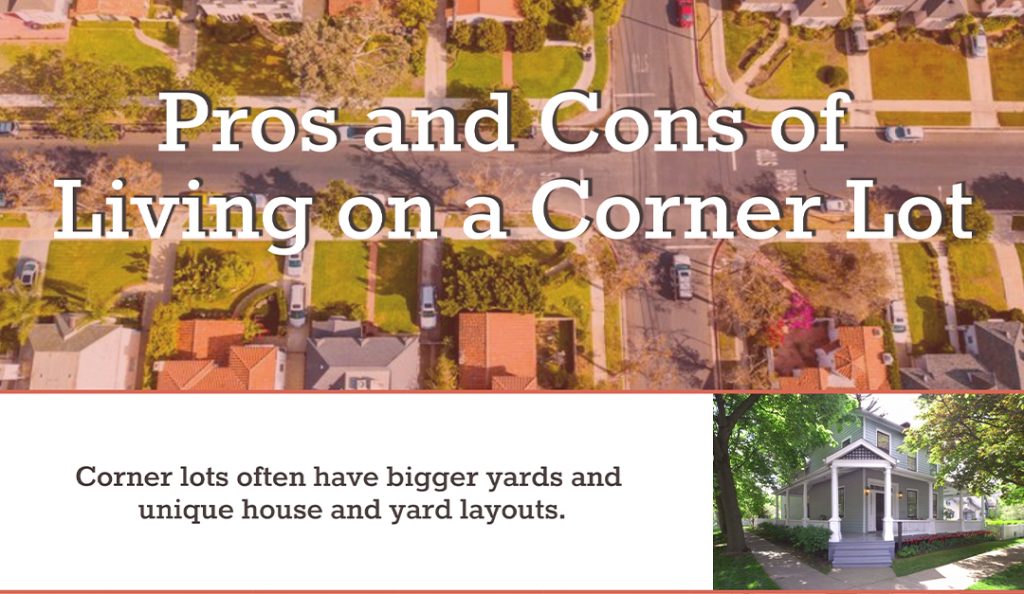 Pros and Cons of Living on a Corner Lot — RISMedia