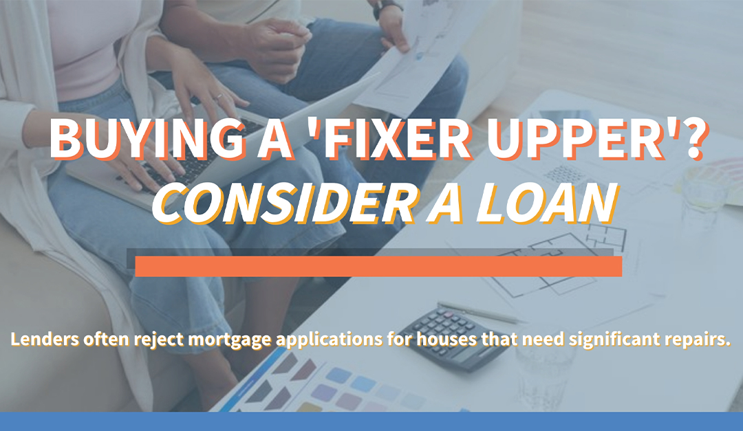Buying a FixerUpper? Consider a Loan — RISMedia