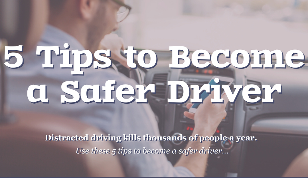 5 Tips to Become a Safer Driver