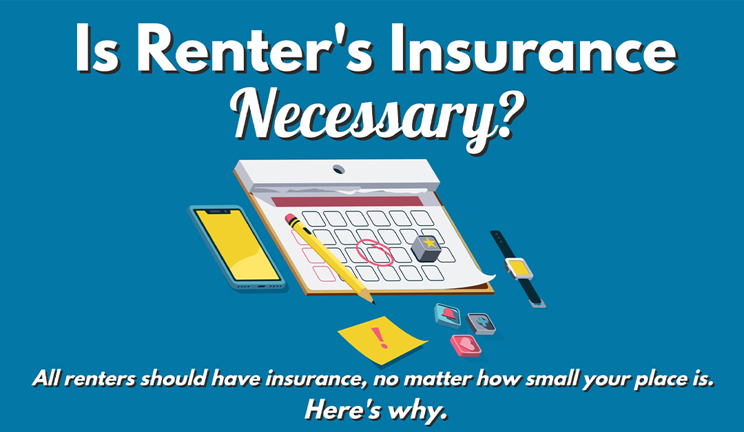 Is Renter’s Insurance Necessary?