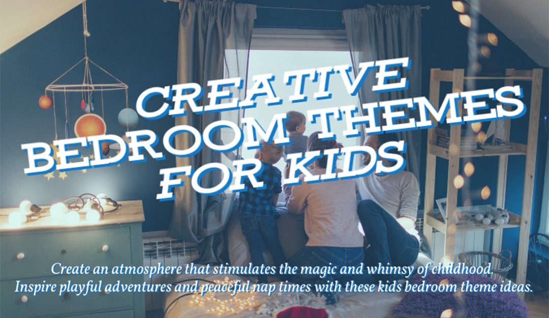 Creative Bedroom Themes for Kids