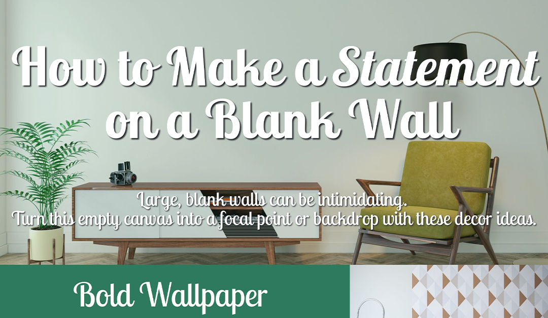 How to Make a Statement on a Blank Wall