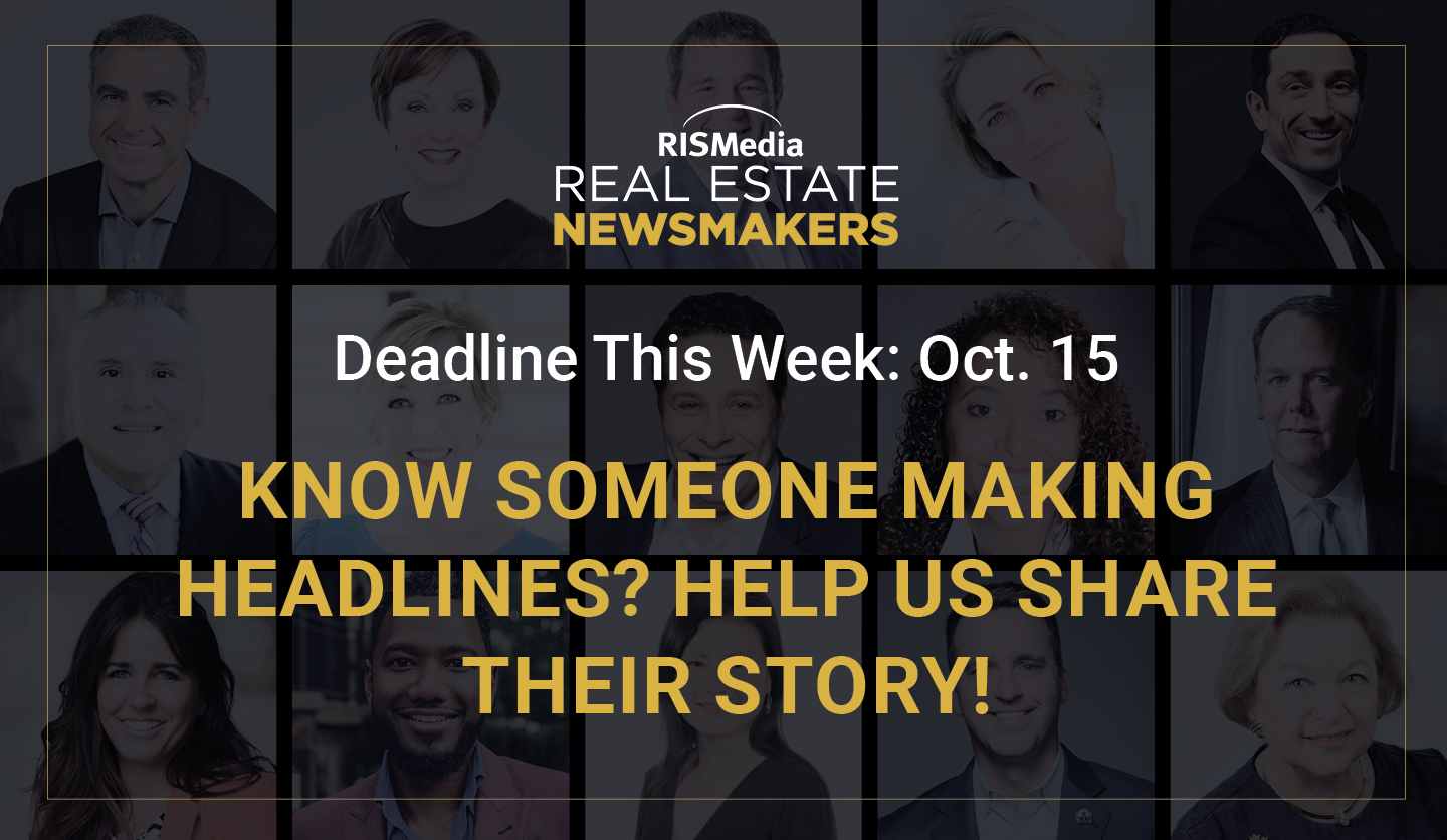 Last Chance Real Estate Newsmaker Nominations Close Thursday — RISMedia