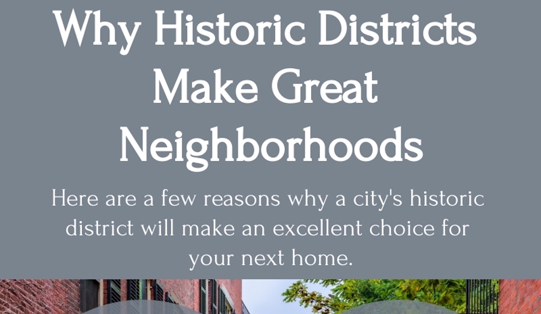 Why Historic Districts Make Great Neighborhoods