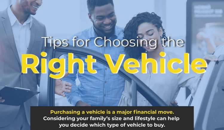 Tips for Choosing the Right Vehicle
