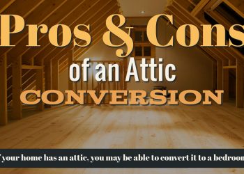 Pros and Cons of an Attic Conversion