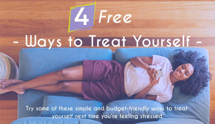 4 Free Ways to Treat Yourself