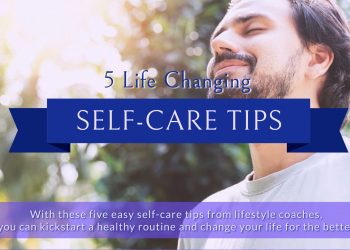 5 Life Changing Self-Care Tips