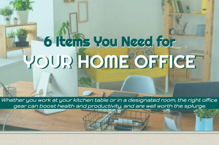 6 Items You Need for Your Home Office