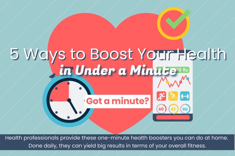 5 Ways to Boost Your Health in Under a Minute