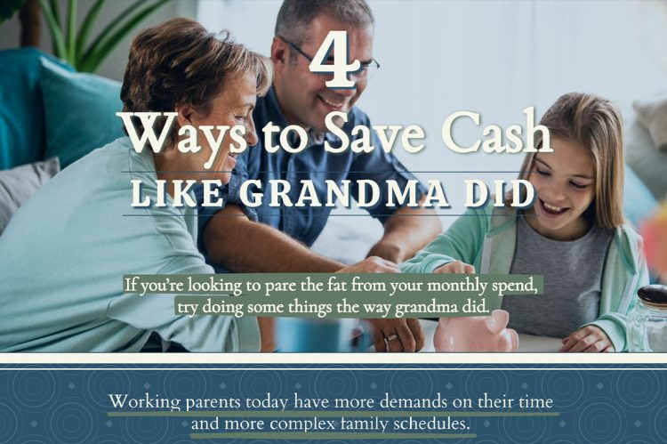 4 Ways to Save Cash Like Grandma Did