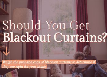 Should You Get Blackout Curtains?
