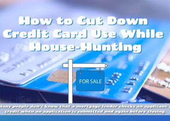 How to Cut Down Credit Card Use While House-Hunting