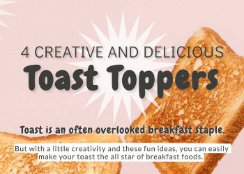4 Creative and Delicious Toast Toppers