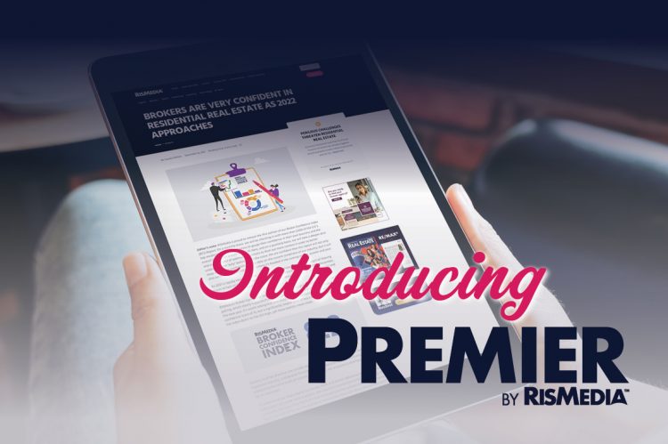 Introducing RISMedia Premier: Best-In-Class Real Estate News and Information