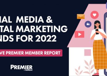 Just Released: RISMedia’s Exclusive Report: Social Media & Digital Marketing Trends for 2022