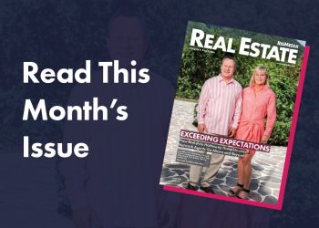 The August Issue of Real Estate Magazine Is Now Live
