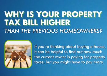 Why Is Your Property Tax Bill Higher Than the Previous Homeowners?