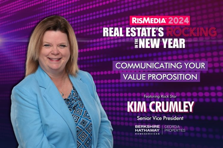 Kim Crumley to Lead Panel on Communicating Your Value Proposition at RISMedia’s 2024 Real Estate’s Rocking in the New Year