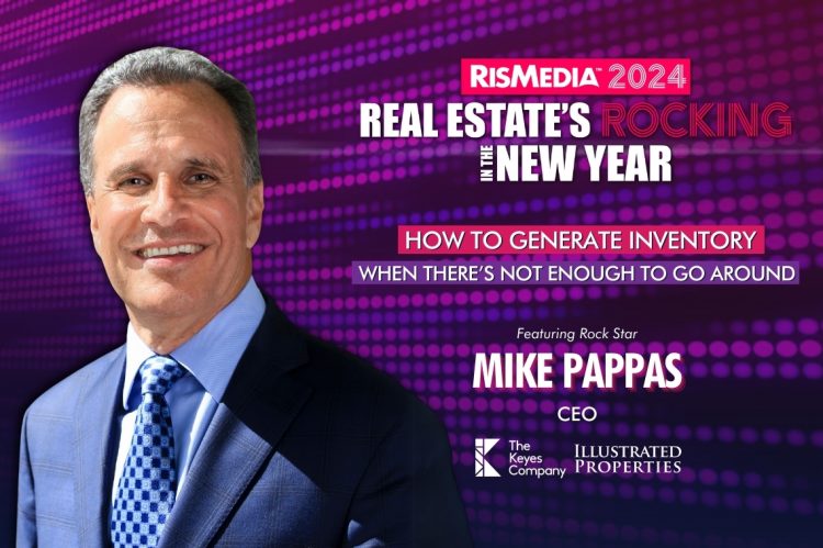 Mike Pappas to Lead Panel on How to Generate Inventory at RISMedia’s 2024 Real Estate’s Rocking in the New Year
