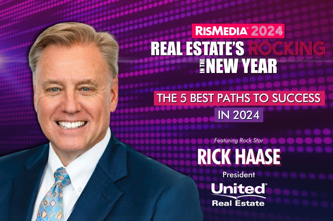 Rick Haase to Lead Panel on Best Paths to Success at RISMedia’s 2024 Real Estate’s Rocking in