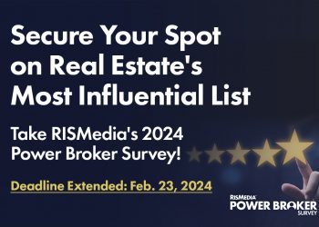 Extended Deadline to Complete RISMedia’s Power Broker Survey Ends Friday