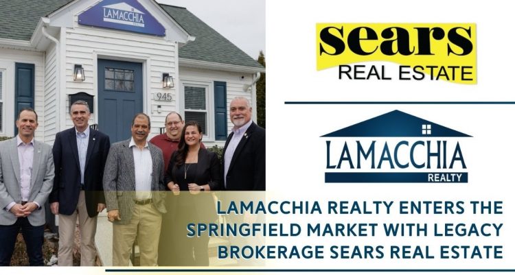 Lamacchia Realty Expands in Massachusetts With Sears Real Estate Acquisition