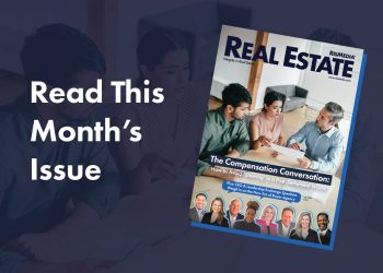 The July Issue of Real Estate Magazine is Now Live