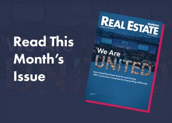 We Are United: How United Real Estate Took the Lead Among 100%-Commission Companies by Seeing Things Differently