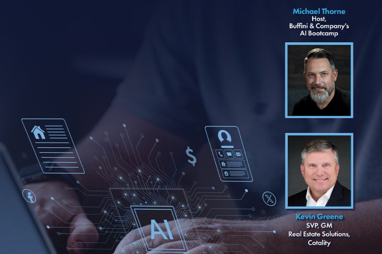 The AI Advantage: Experts Share How AI Is Revolutionizing Real Estate—and Why the Potential for Agents Is Limitless