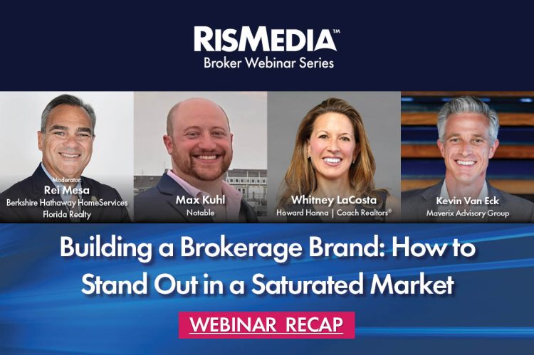 Webinar Recap: Building a Brokerage Brand: How to Stand Out in a Saturated Market