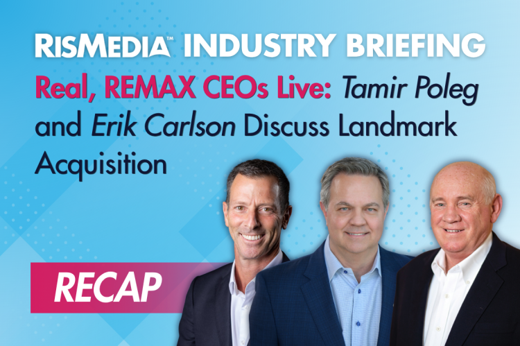 Real, REMAX Leaders Provide Glimpse of What’s Ahead
