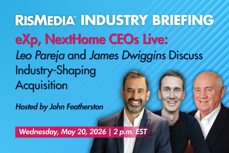 eXp, NextHome CEOs Live: Leo Pareja and James Dwiggins Discuss Industry-Shaping Acquisition
